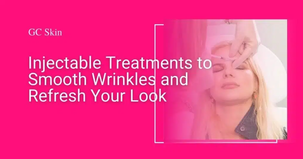Botox, Rellenos y Neurotoxinas: Tratamientos Inyectables para Suavizar las Arrugas y Refrescar tu Aspecto